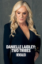 Danielle Laidley: Two Tribes