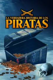 La verdadera historia de los piratas