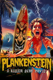 Plankenstein: A Killer Surf Movie
