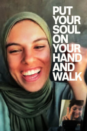 Put Your Soul on Your Hand and Walk