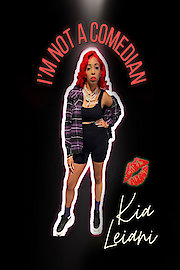 Kia Leiani: I'm Not A Comedian