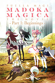 Puella Magi Madoka Magica the Movie Part 1: Beginnings