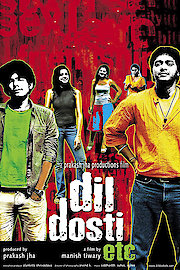 Dil Dosti Etc.