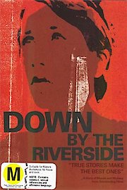 Down by the Riverside