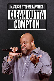 Mark Christopher Lawrence: Clean Outta Compton