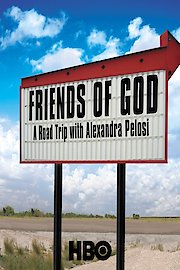 Friends of God: A Road Trip with Alexandra Pelosi