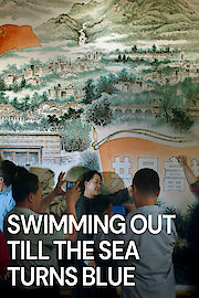 Swimming Out Till The Sea Turns Blue