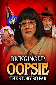 Bringing Up Oopsie: The Story So Far