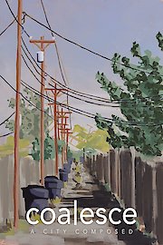 Coalesce: A City Composed