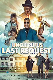 Uncle Rufus' Last Request