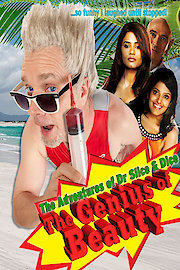 The Adventures of Dr Slice & Dice The Genius of Beauty