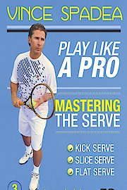 ATP Pro Vince Spadea's, Play Tennis Like A Pro, Vol. 3 Mastering the Pro SERVE
