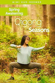 Qigong Seasons: Spring Awakening - Mimi Kuo-Deemer