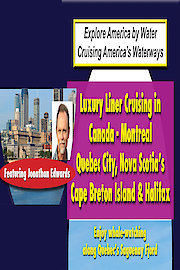 Luxury Liner Cruising in Canada - Montreal, Quebec City, Nova Scotia's Cape Breton Island & Halifax