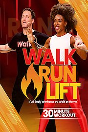 Walk at Home: Walk, Run, Lift 30 Minute Workout