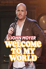 John Moyer: Welcome to My World