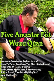 Five Ancestor Fist - Wuzu Quan