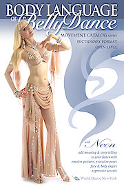 The Body Language of Belly Dance: Movement Catalog Series
