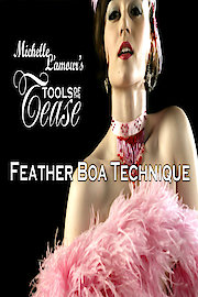 Tools of the Tease - Feather Boa Technique with Michelle L'amour