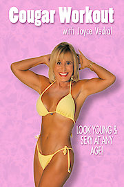 Cougar Workout with Joyce Vedral - Look Young & Sexy Forever!