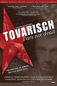 Tovarisch, I Am Not Dead