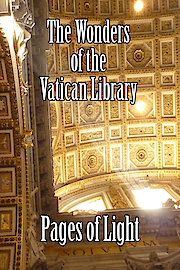 The Wonders of the Vatican Library - Pages of Light