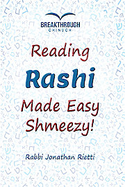 Reading Rashi Made Easy-Shmeezy!