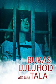 Bukas Luluhod ang mga Tala