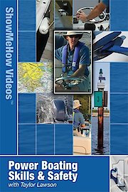 Power Boating Skills, Docking, Safety & Systems, with Taylor Lawson, Show Me How Videos