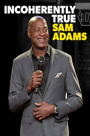 Sam Adams: Incoherently True