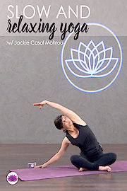 Slow and Relaxing Yoga