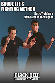 Bruce Lee's Fighting Method: Basic Training & Self-Defense Techniques