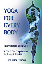 Yoga For Every Body: Intermediate #1 for Strength & Flexibility