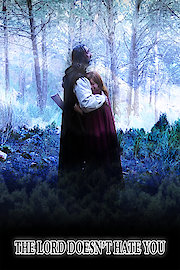 The Lord Doesn't Hate You