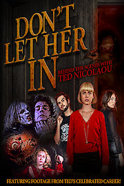 Behind The Scenes: Don't Let Her In