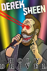 Derek Sheen - Derek Sheen: Holy Drivel