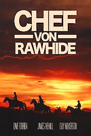 Chef von Rawhide