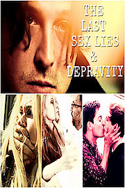 The Last Sex Lies & Depravity