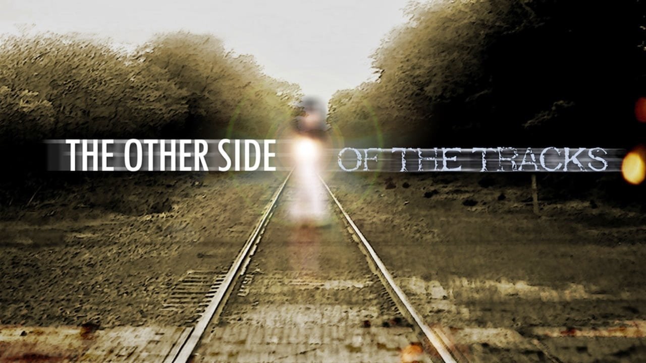 The Other Side of the Tracks
