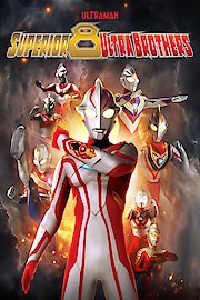 Superior Ultraman 8 Brothers