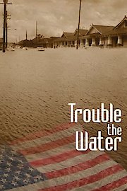 Trouble the Water