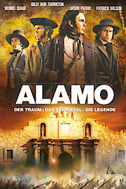 Alamo - Der Traum, das Schicksal, die Legende