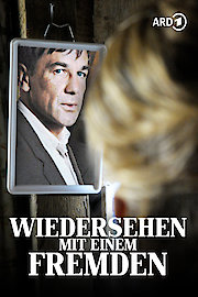 Wiedersehen mit einem Fremden