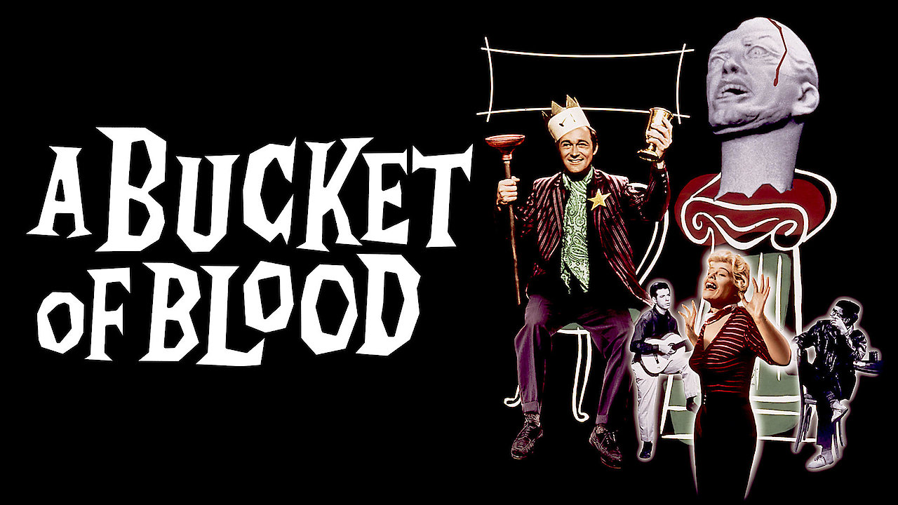 A Bucket Of Blood