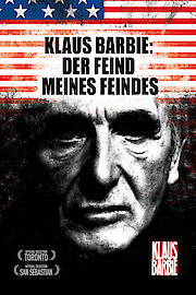 Klaus Barbie: Der Feind meines Feindes
