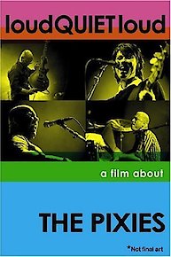 loudQUIETloud: a film about The Pixies