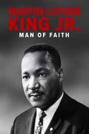 Martin Luther King Jr: Man of Faith