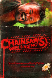 Chainsaws Were Singing