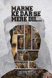 Marne Ke Dar Se Mere Dil...