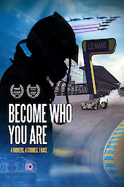 Become Who You Are: 4 Drivers, 4 Stories, 1 Race